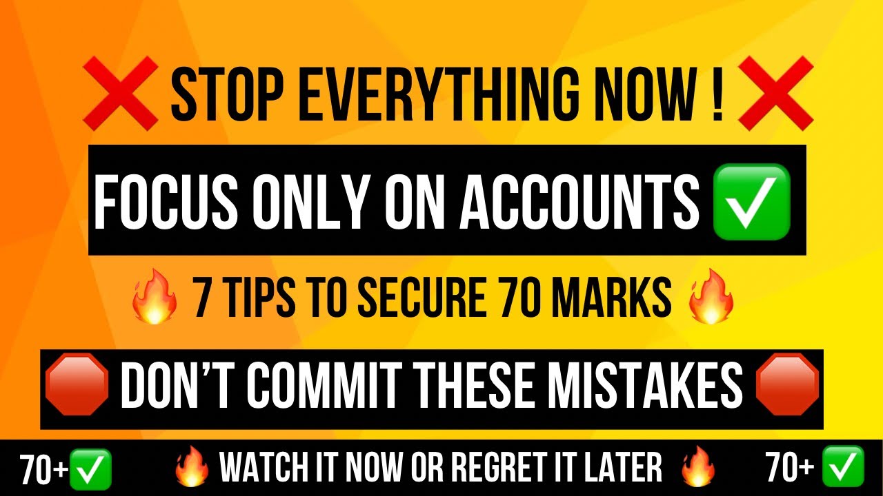 HOW TO SCORE 70+ IN ACCOUNTS ✅🔥.  7 tips to score 70+ in accounts      Last 5 days 💯🔥