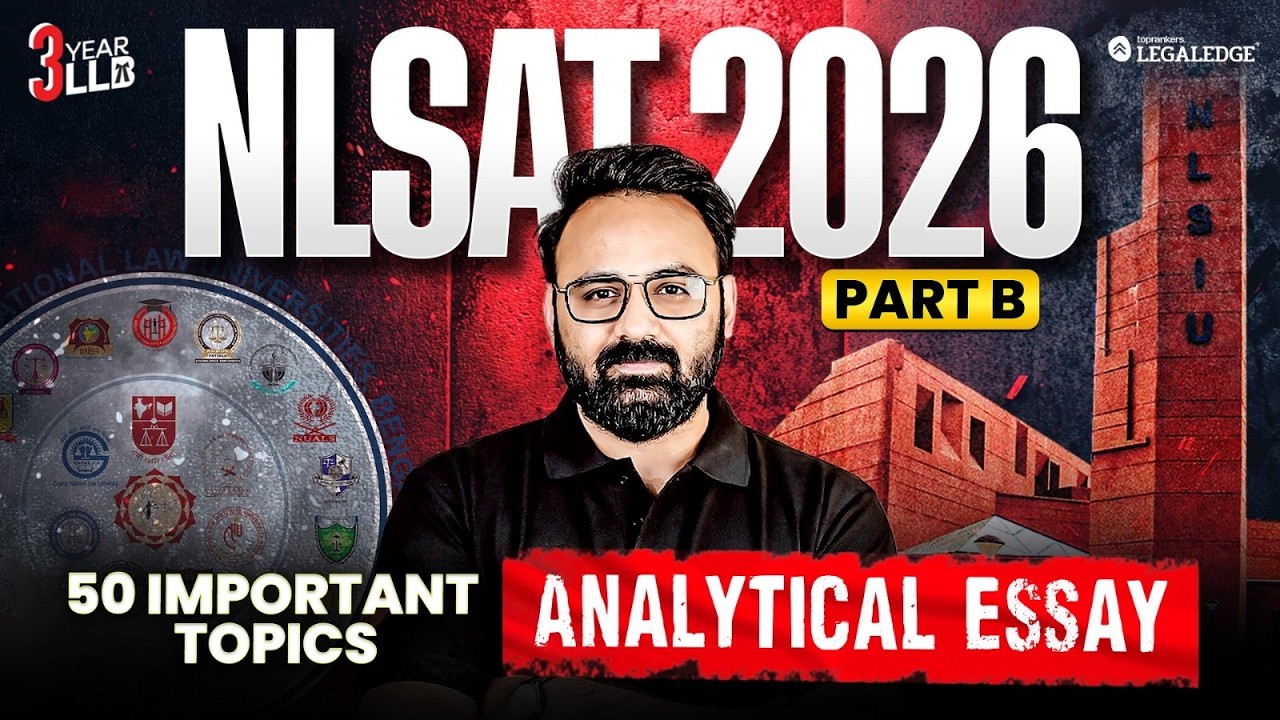 NLSAT 2026 | PART B | 50 Most Important Topics for Analytical Essays | 3-Year LLB Strategy