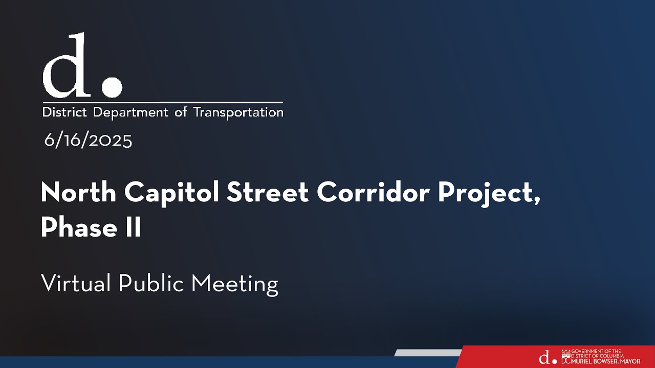 North Capitol Street Corridor Project Phase II Public Meeting