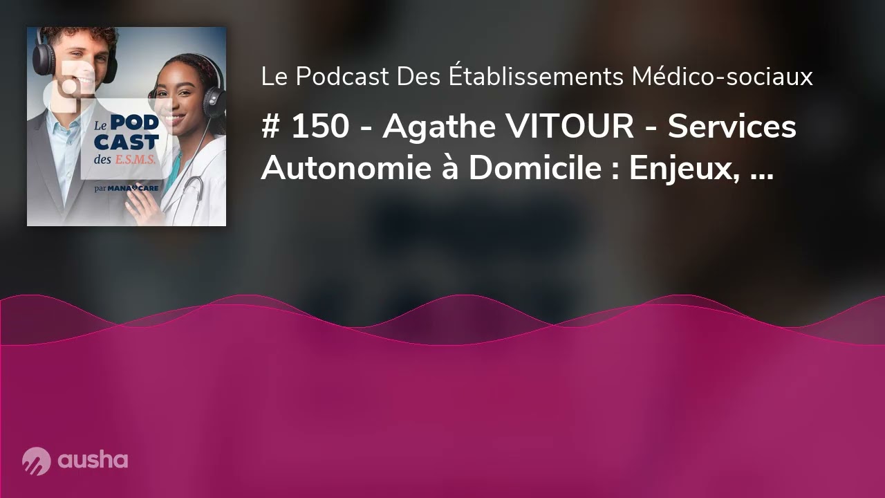 # 150 - Agathe VITOUR - Services Autonomie à Domicile : Enjeux, risques et stratégies