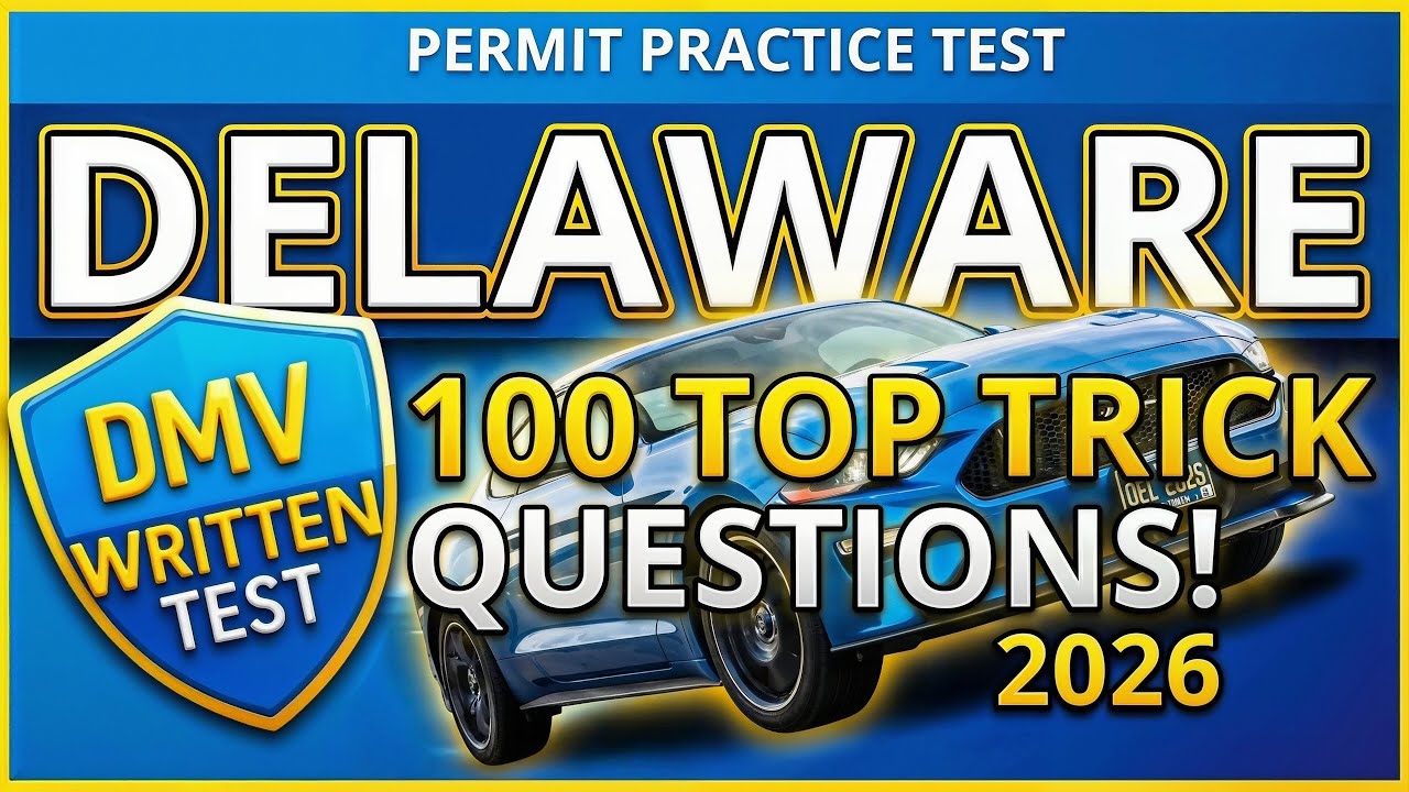 DMV Delaware Test: PASS Your EXAM with These 100 QUESTIONS!