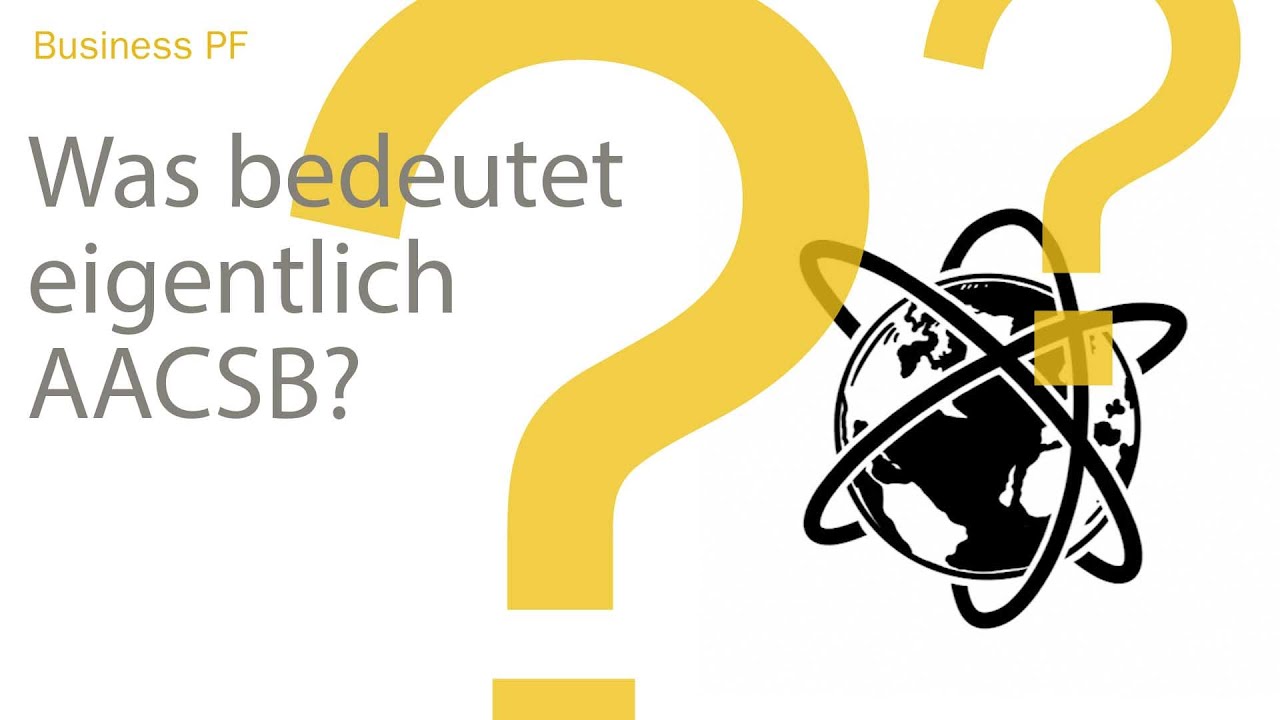 Was bedeutet eigentlich AACSB? | Business PF 🎓