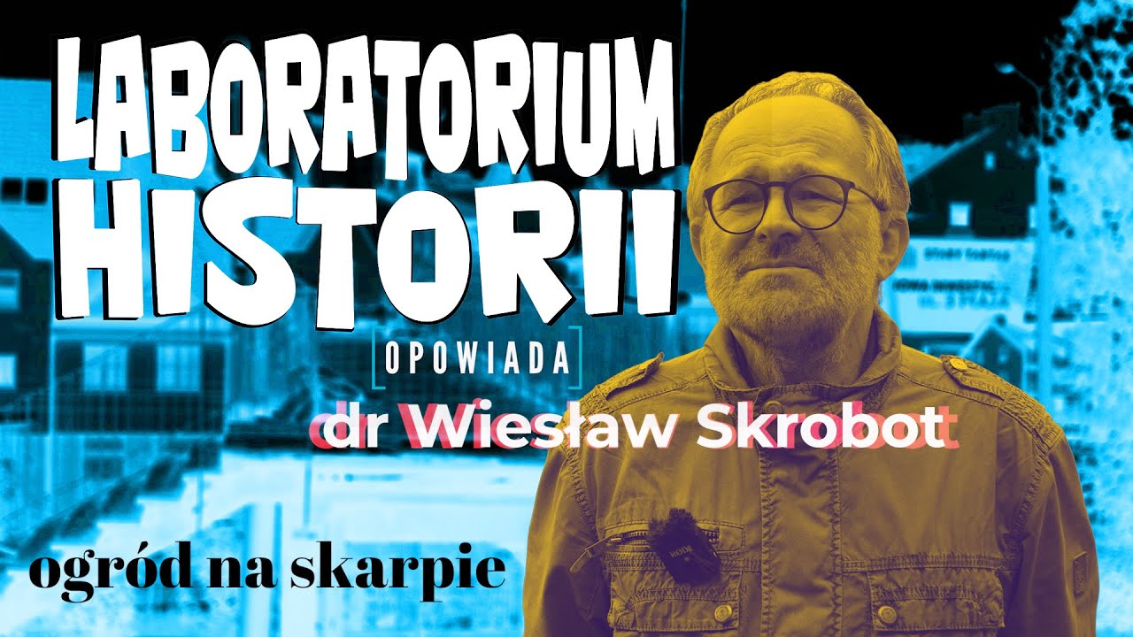 Laboratorium Historii - Ostróda - miasto błękitnych i zielonych przestrzeni. odc.2  Ogród na Skarpie