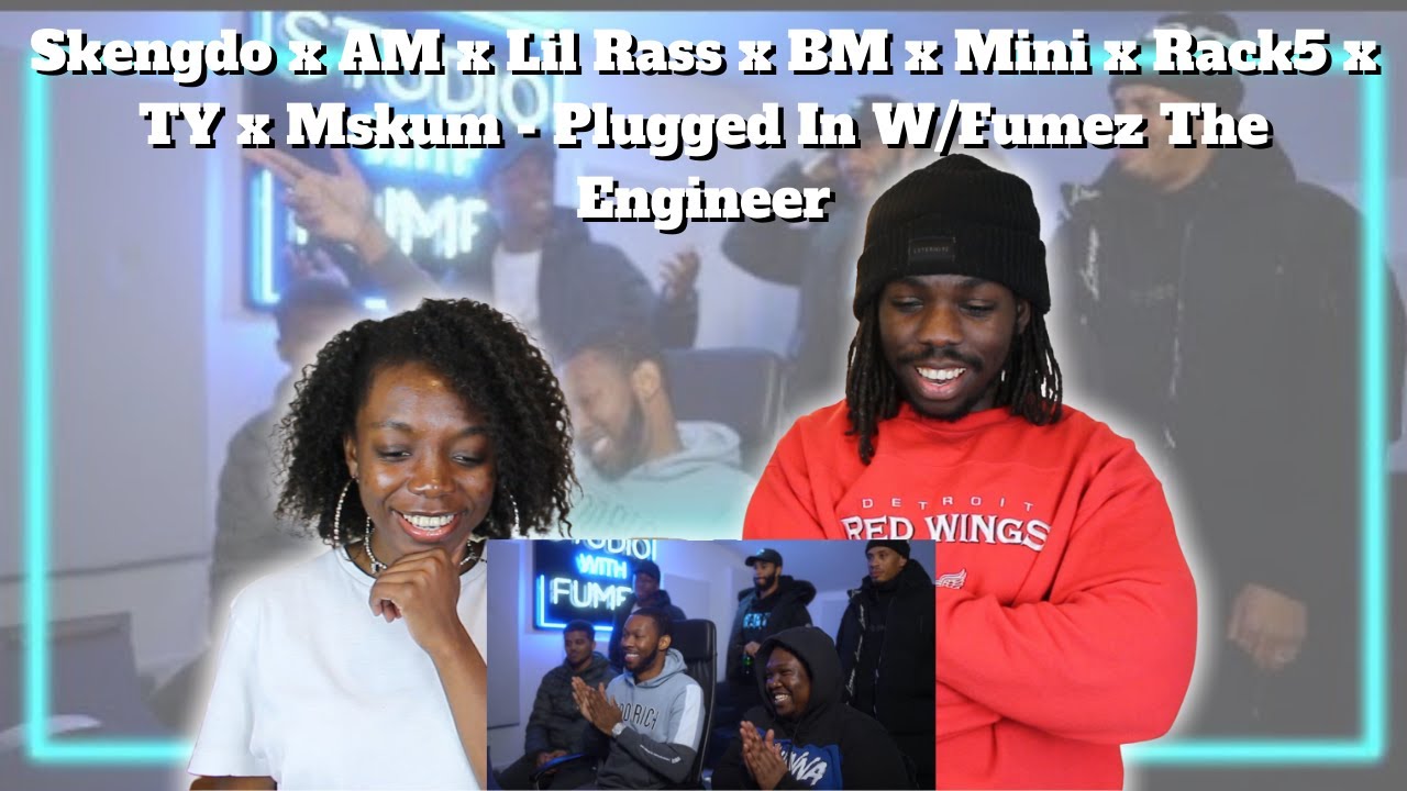 Skengdo x AM x Lil Rass x BM x Mini x Rack5 x TY x Mskum - Plugged In W/Fumez The Engineer - РЕАКЦИЯ