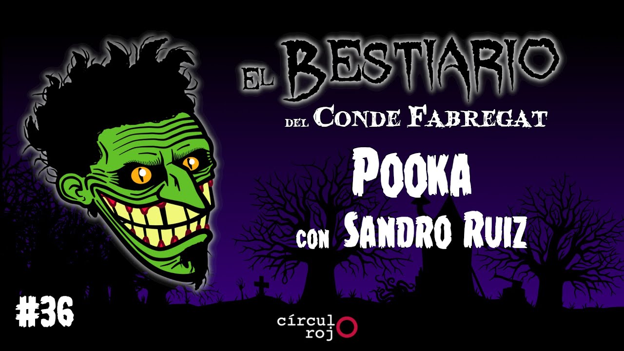 Capítulo 36: Pooka -Con Sandro Ruíz-