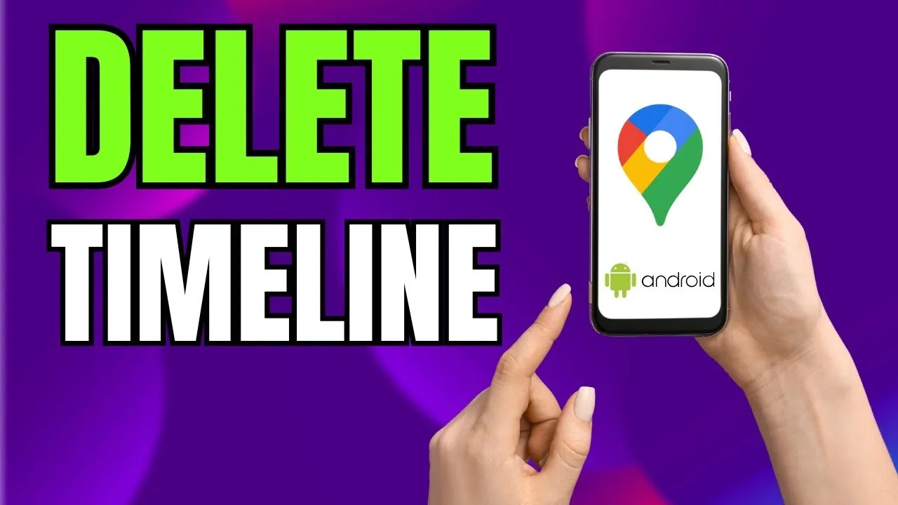 How to DELETE Your ENTIRE Google Maps Timeline