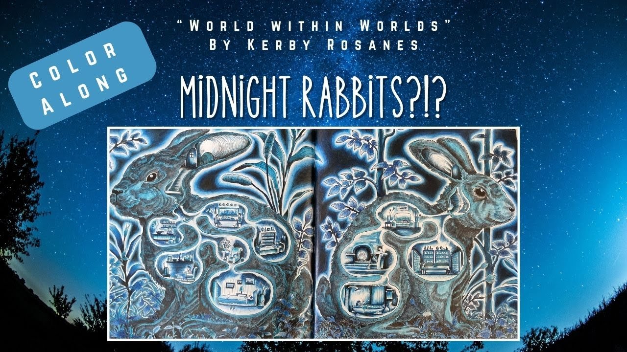 Midnight Rabbits?!? | Worlds Within Worlds Color Along | Monochrome coloring