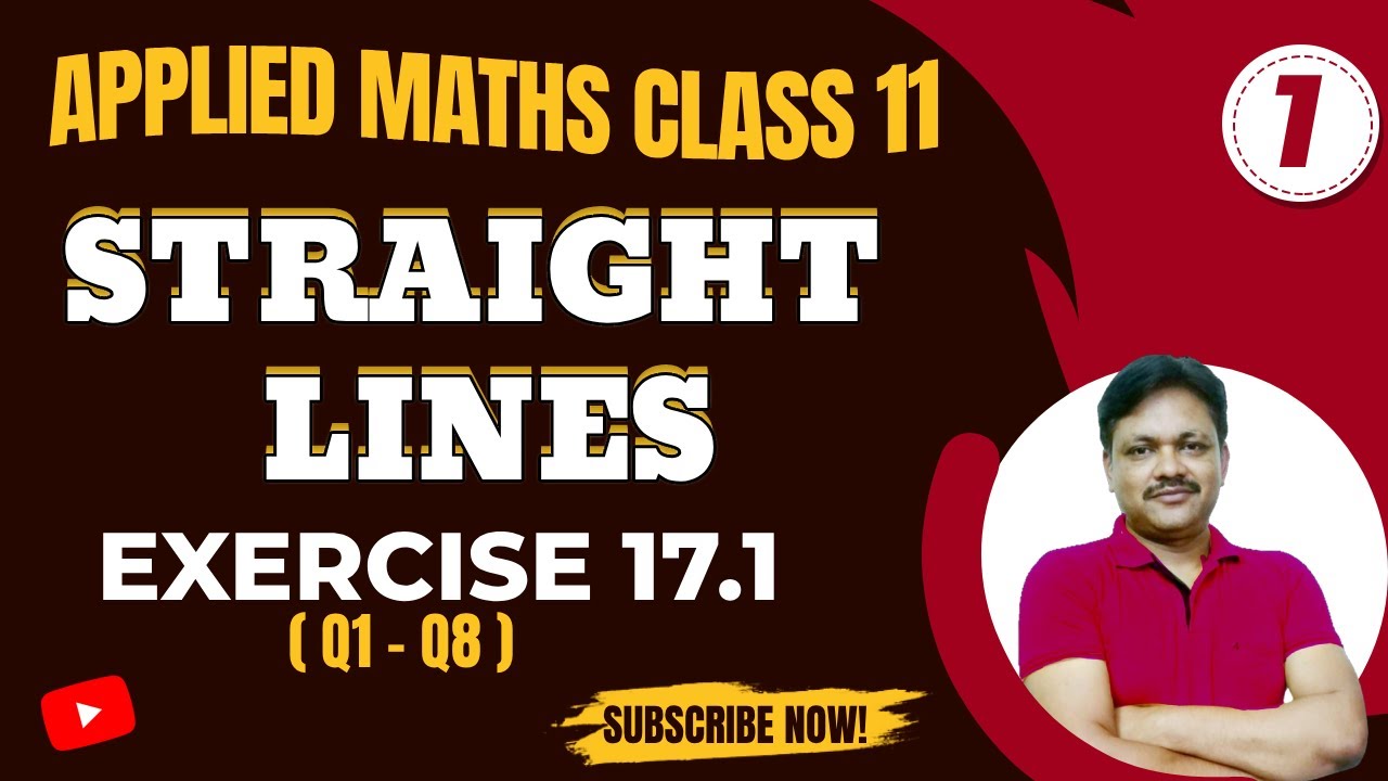 Straight Lines Ch- 17 | Lecture- 1 | EX-17.1(Q1-Q8) | Class- 11 Applied Mathematics | Gaur Classes
