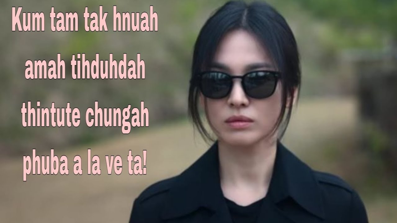 HMEICHHE PAKHATIN AMAH BULLY THINTUTE LAKA PHUBA A LAK DAN HMUHNAWM! #kdrama  #mizomovierecap