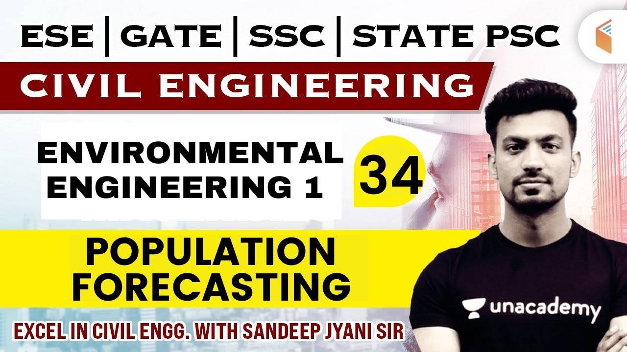 9:00 AM - ENVIRONMENTAL ENGINEERING - POPULATION FORECASTING | Civil Engg. by Sandeep Jyani Sir