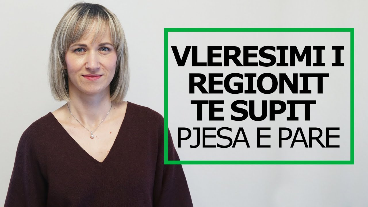 Vleresimi i Regionit te Supit - pjesa e pare