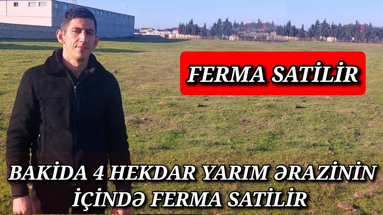 BAKİDA 4 HEKDAR YARIM ƏRAZİNİN İÇİNDƏ FERMA SATİLİR TEL:051.792.83.28