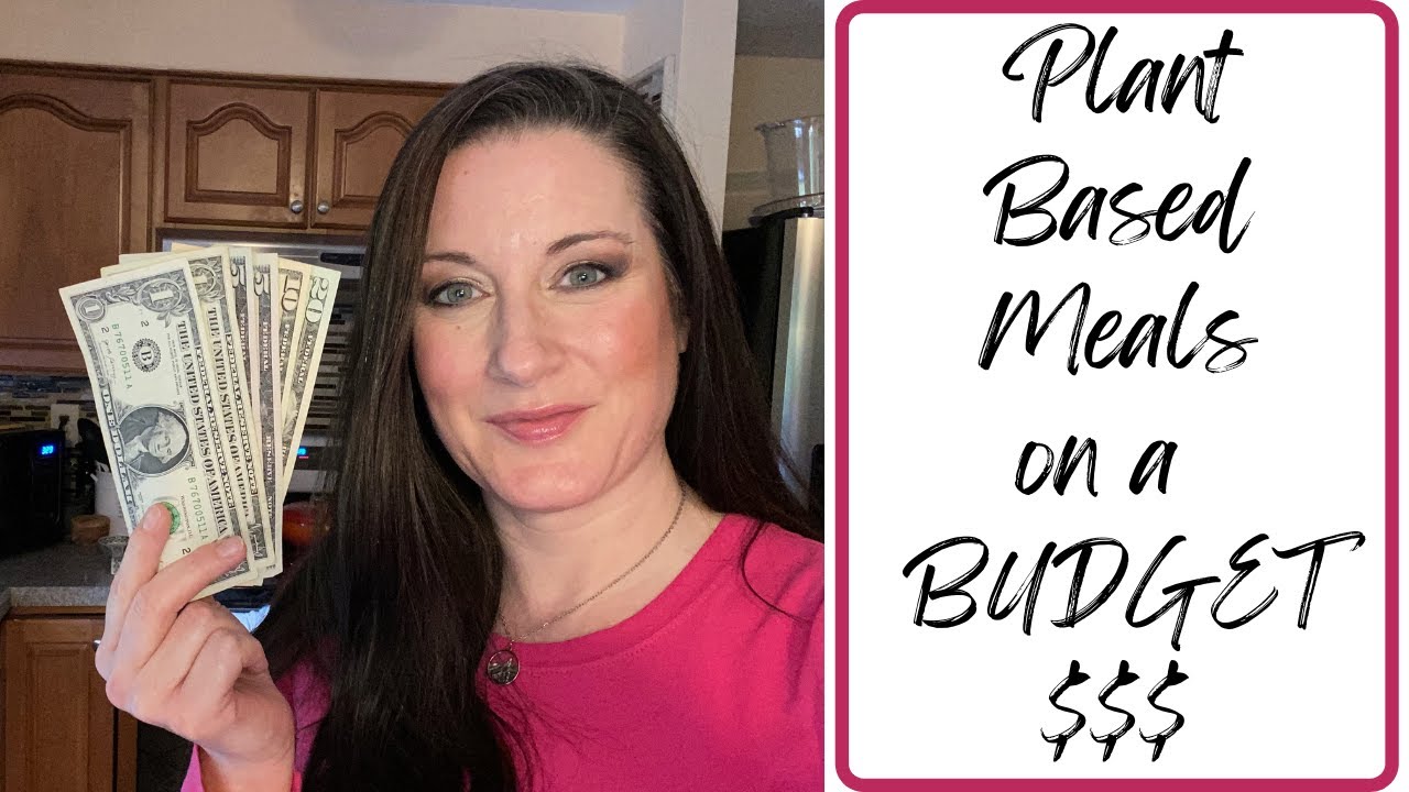 BUDGET - FRIENDLY plant based Meals ANYONE can enjoy [2 recipes + extras]