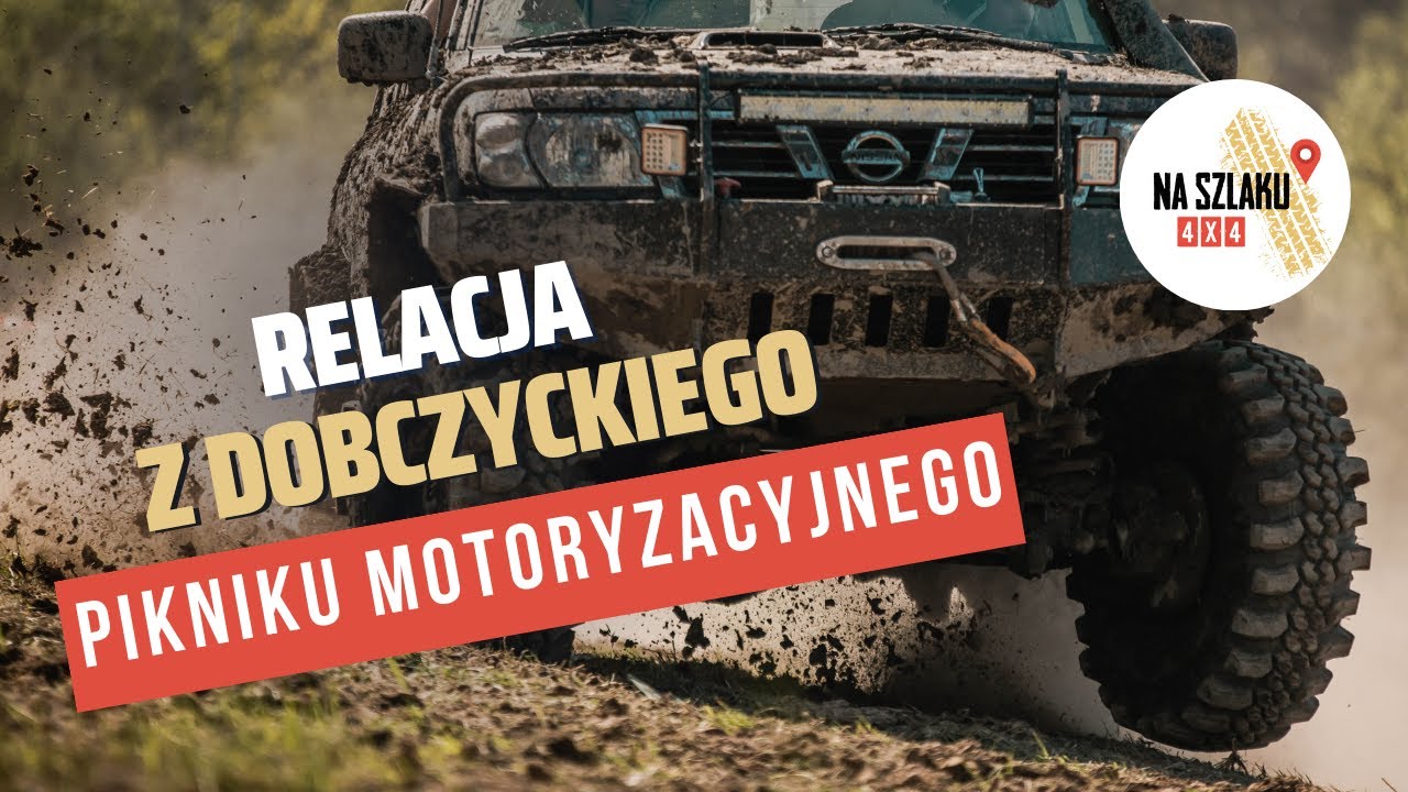 Relacja z Rajdu w Dobczycach 2023 - 4x4 Dobczyce okiem Na Szlaku 4x4