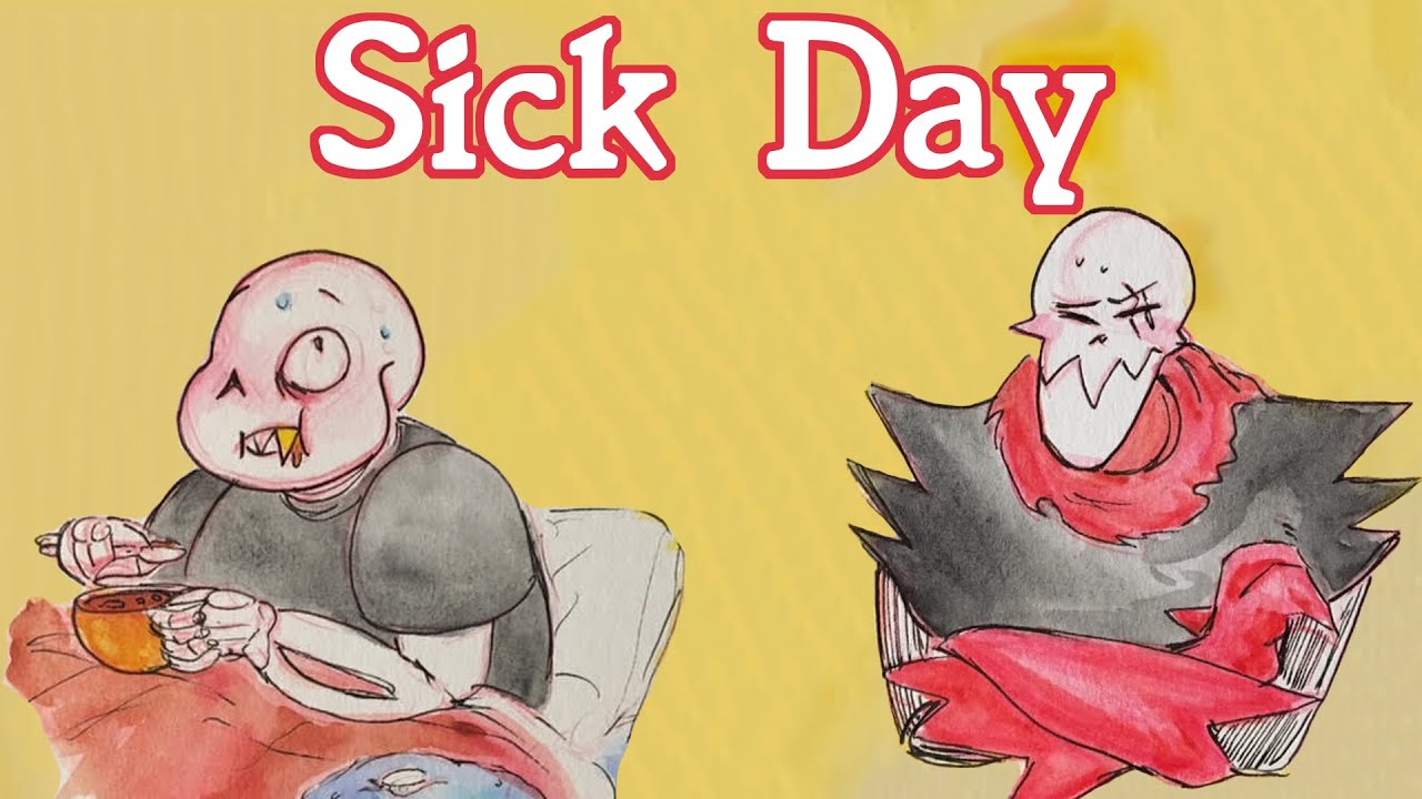 Sick Day [Underfell Comic Dub] ((ft. Revtrosity))