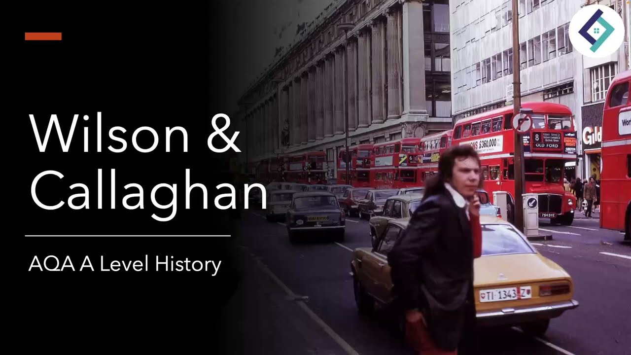 Wilson & Callaghan | Making of Modern Britain | AQA A Level History