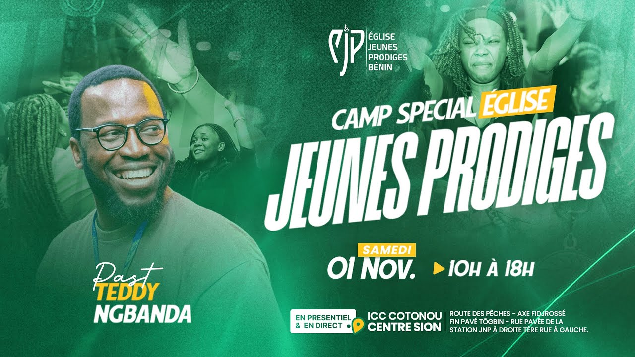 CAMP SPECIAL ÉGLISE JEUNES PRODIGES- PS Teddy NGBANDA