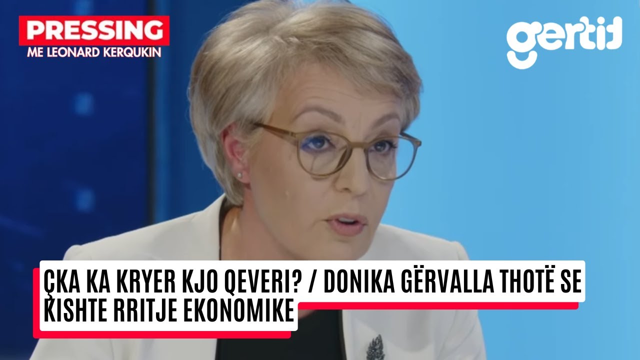 Donika Gërvalla thotë se kishte rritje ekonomike – Kerquki e kundërshton | Pressing | T7