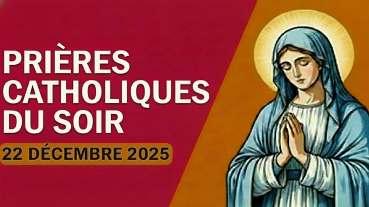 Prière catholique du soir – 22 décembre 2025 | Retrouver le calme avant de dormir
