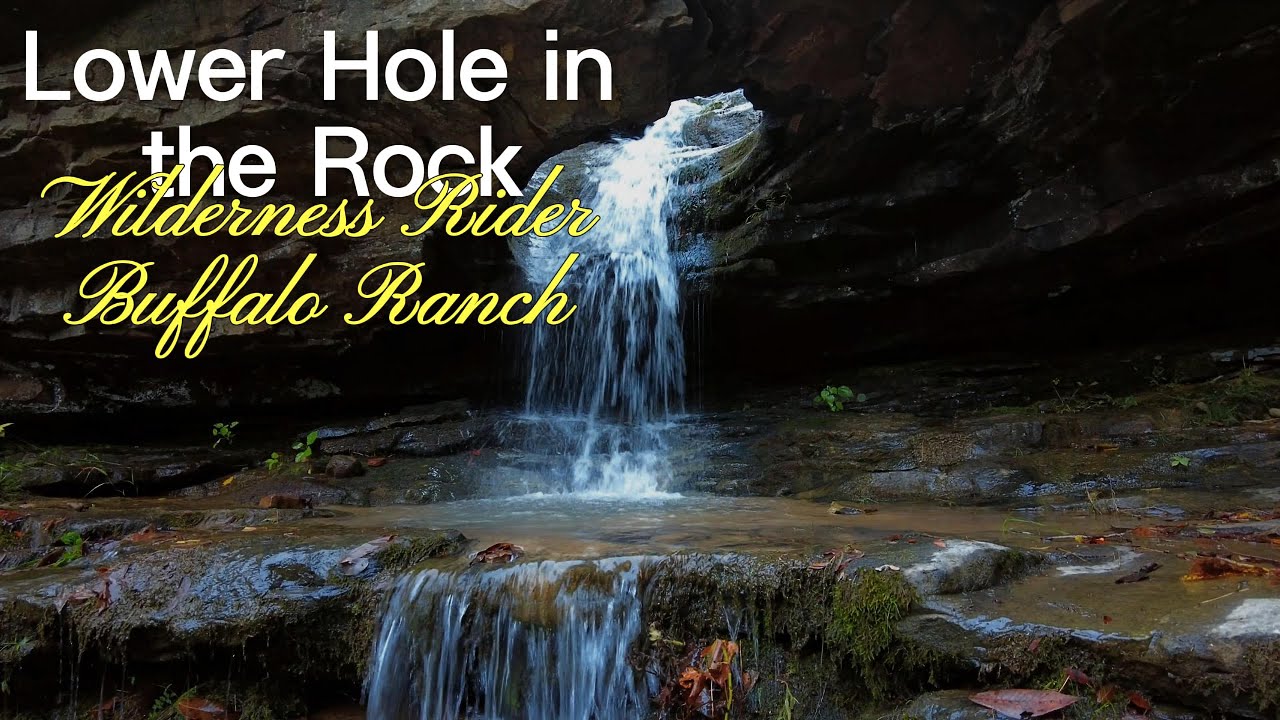 Lower Hole in the Rock | Wilderness Rider Buffalo Ranch 8 Hours of Waterfall Ambience