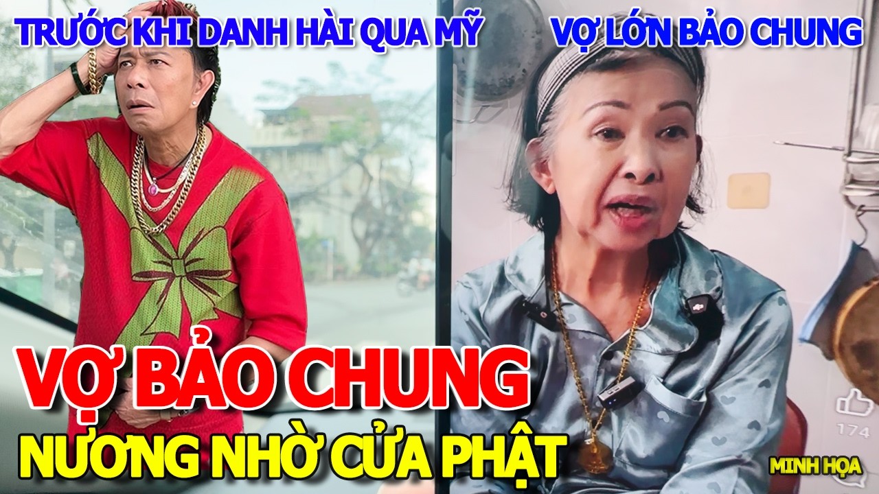 HẾT HỒN XUẤT HIỆN VỢ LỚN DANH HÀI BẢO CHUNG TRƯỚC KHI XUẤT CẢNH QUA MỸ LẤY VỢ KHÁC - CHÙA LÂM QUANG