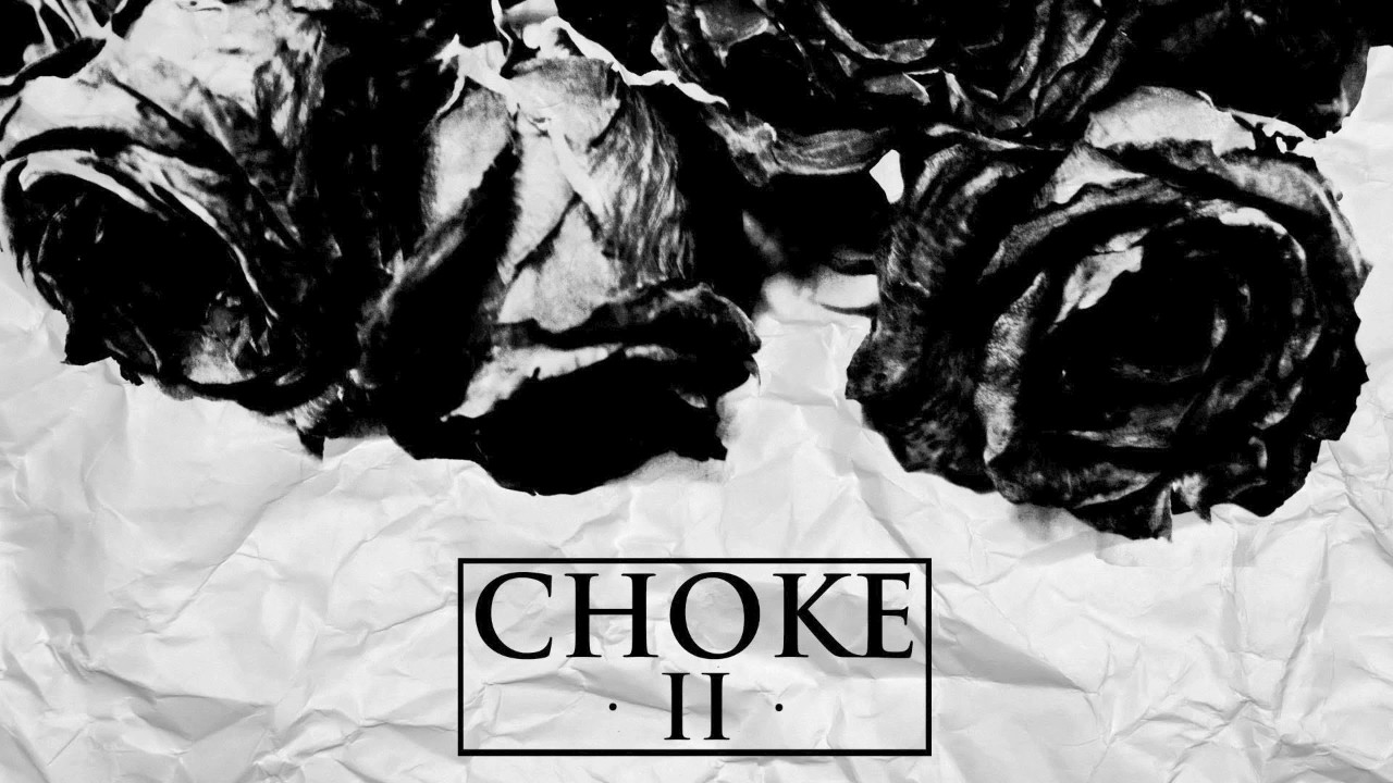 Choke - II