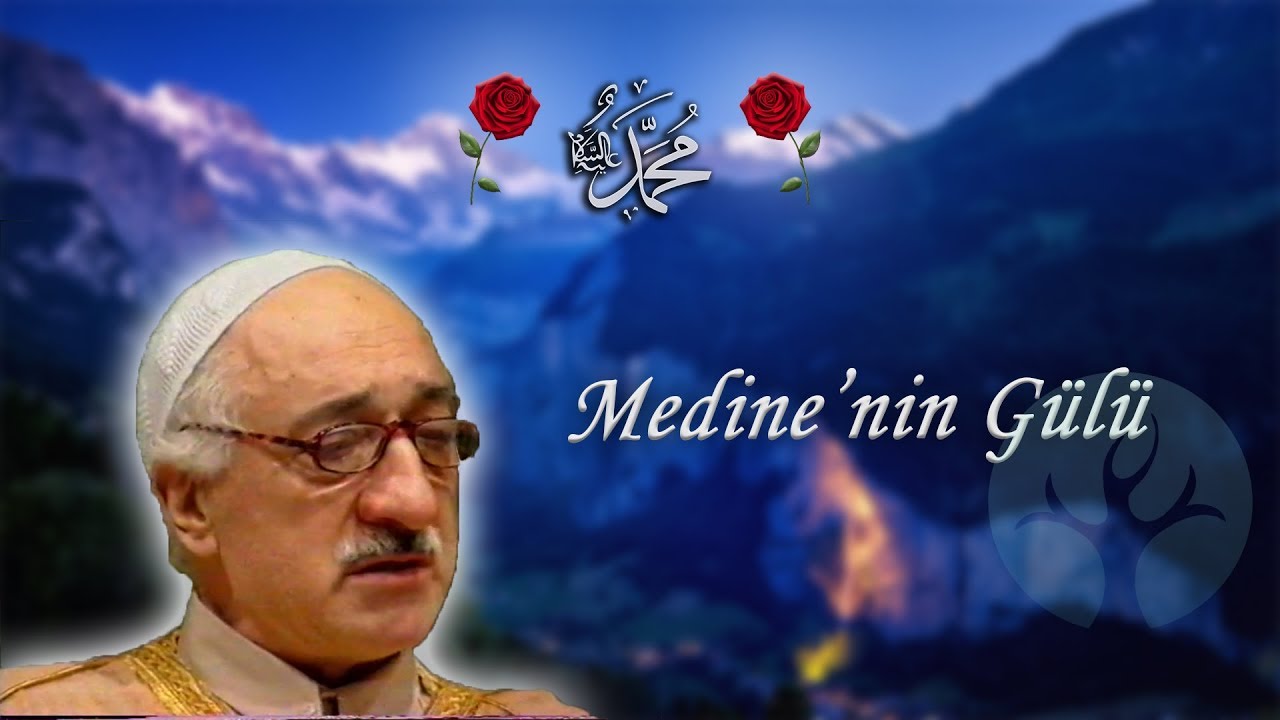 Medine'nin Gülü | M. Fethullah Gülen