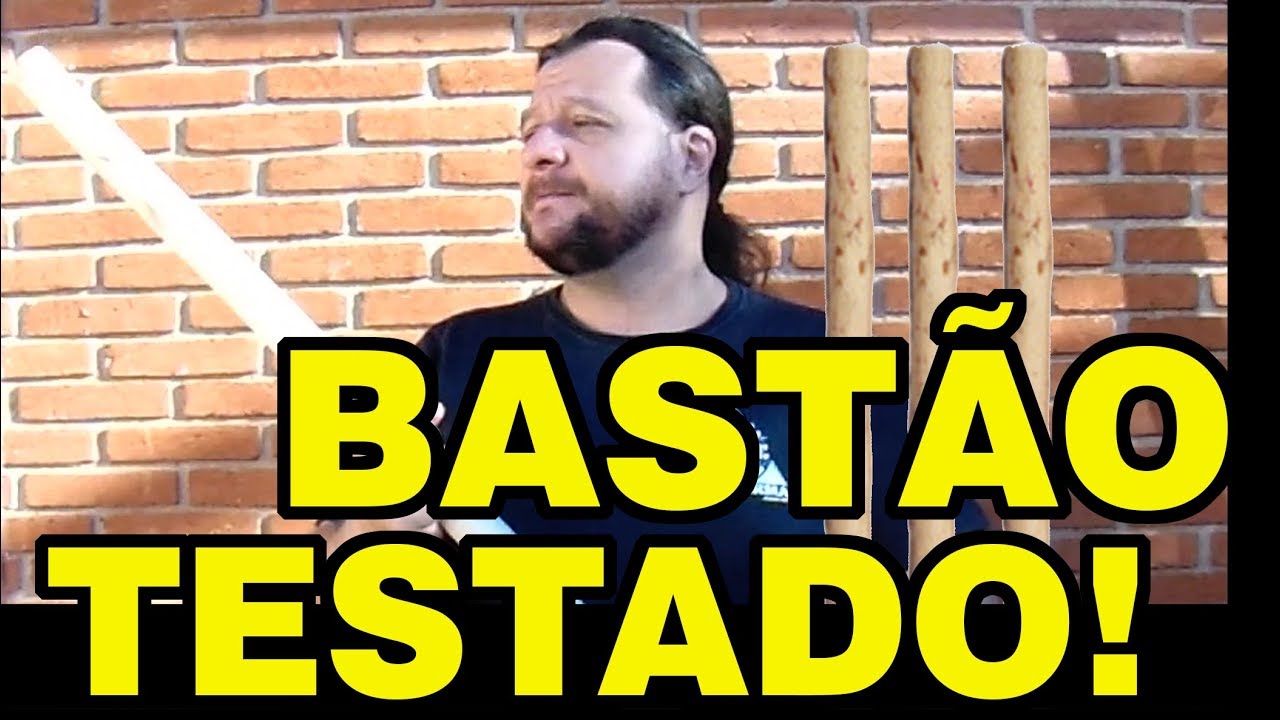 Bastão testado!