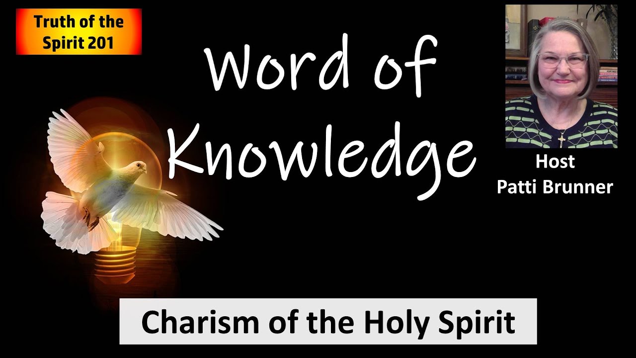 Word of Knowledge Charism of the Holy Spirit