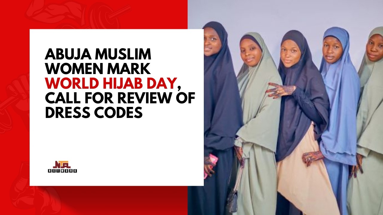‘Unity in Hijab’ — Muslim Women Advocate Inclusion at World Hijab Day in Abuja