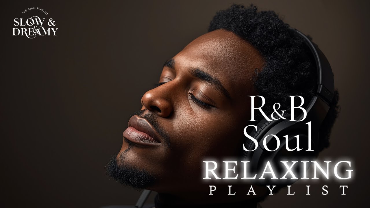 Slow & Dreamy Chill Mix — Night Breeze RnB Relaxation