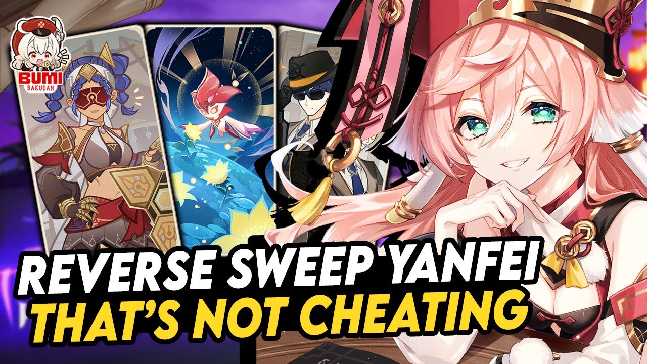 Reverse Sweep Yanfei Jeht Magic Deck! | Genshin TCG