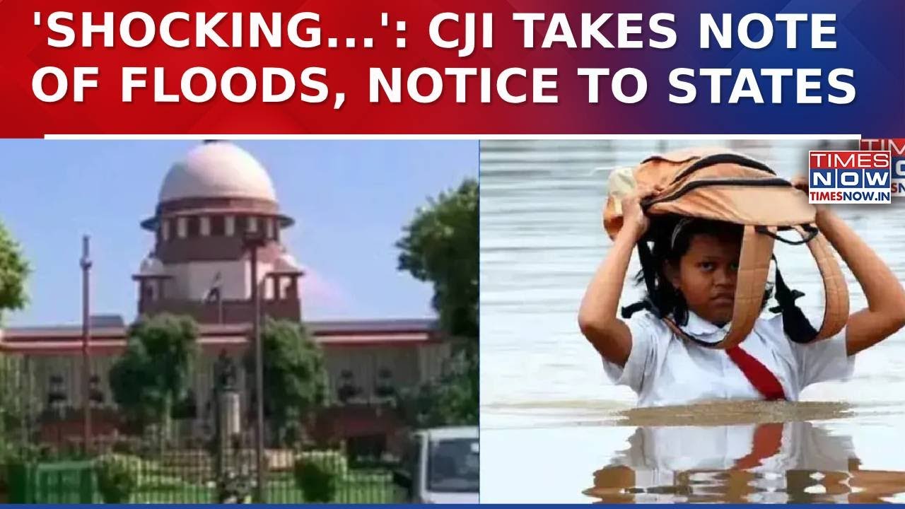 SC Takes Note Of Floods, Issues Notice To Punjab, Himachal, Uttarakhand And Jammu & Kashmir