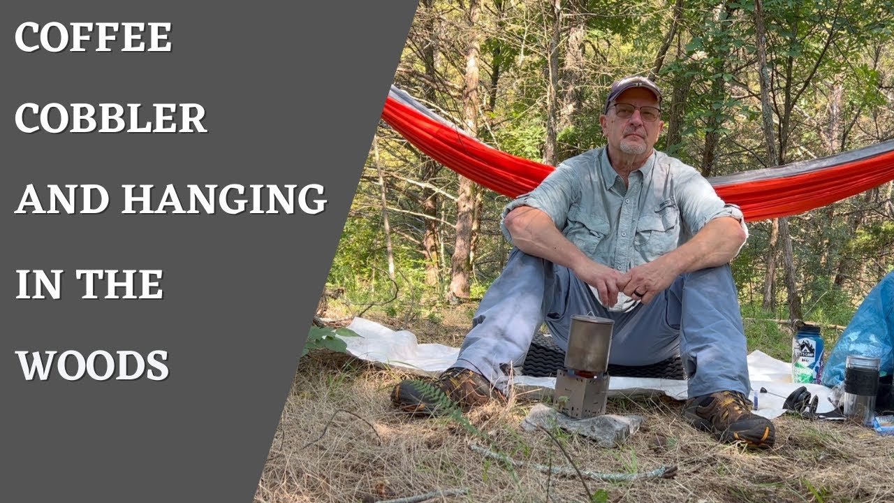 Coffee Cobbler and Hanging in the Woods