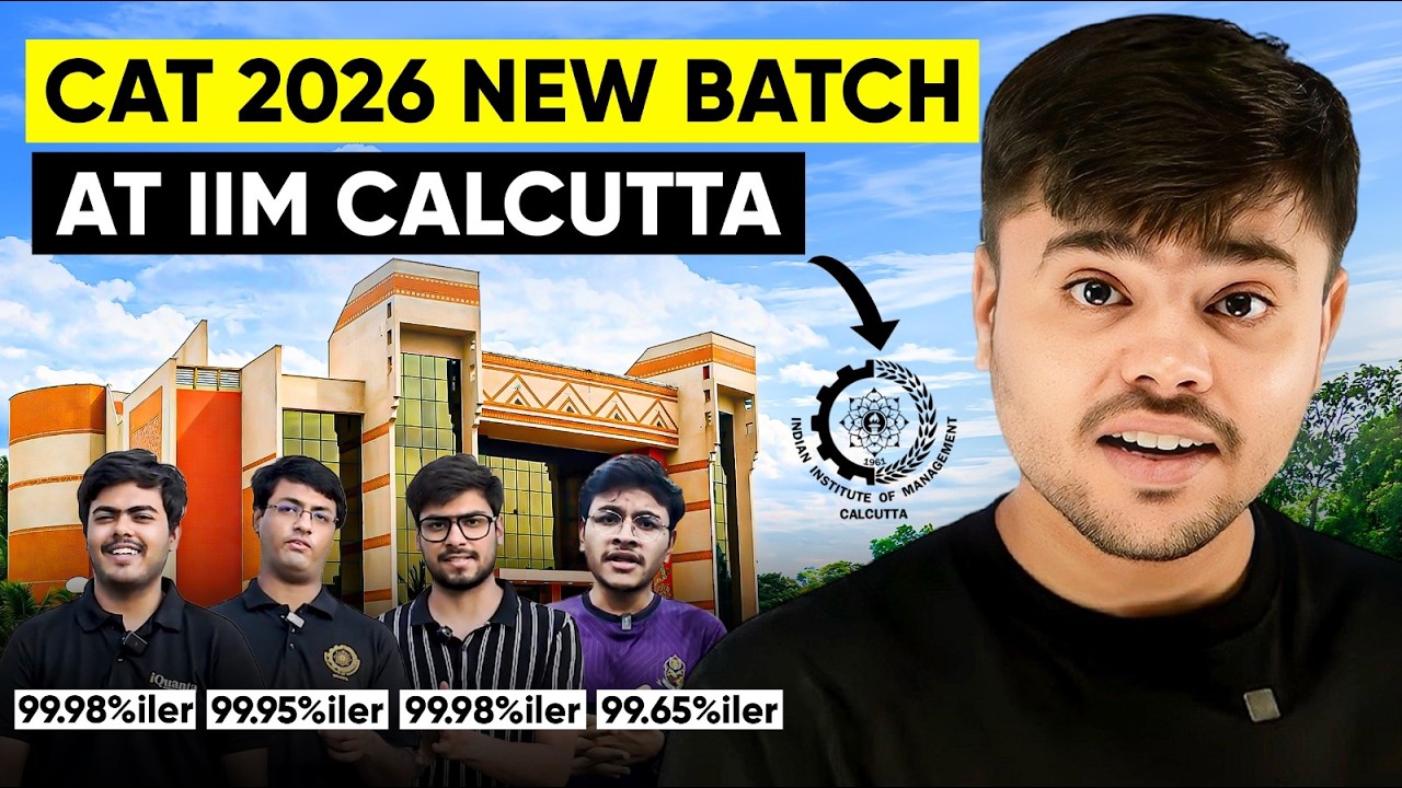CAT 2026 New Batch Launch from IIM Calcutta | 99.9%ilers Reveal Their CAT Strategy | iQuanta