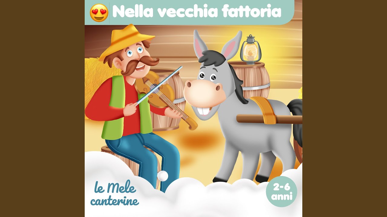 Nella vecchia fattoria (2-6 anni)