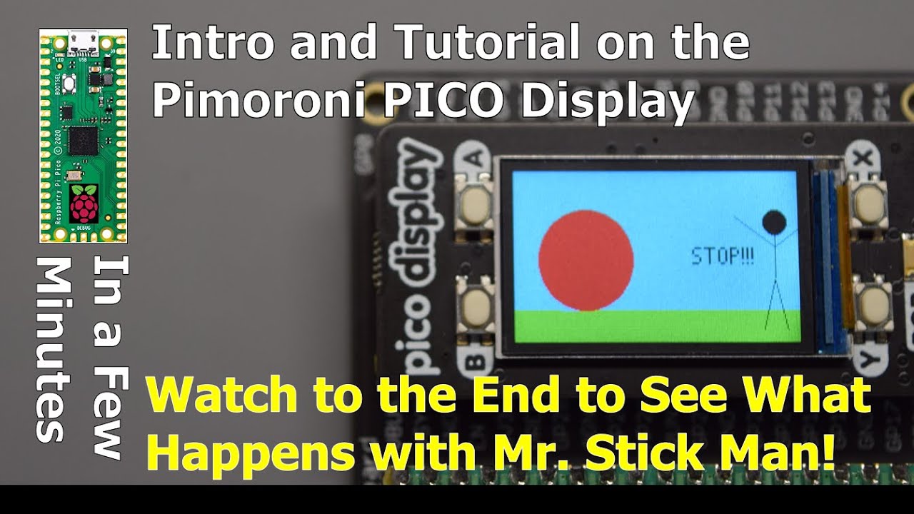 Tutorial on the Pimoroni Pico Display  -Part 1