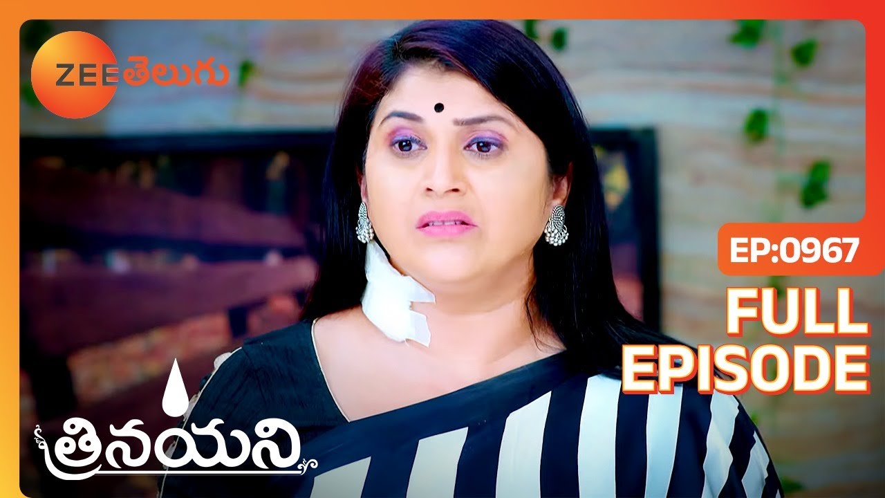 మా Mummy కూడా Safe | Trinayani | Full Ep 967 | Zee Telugu | 30 June 2023
