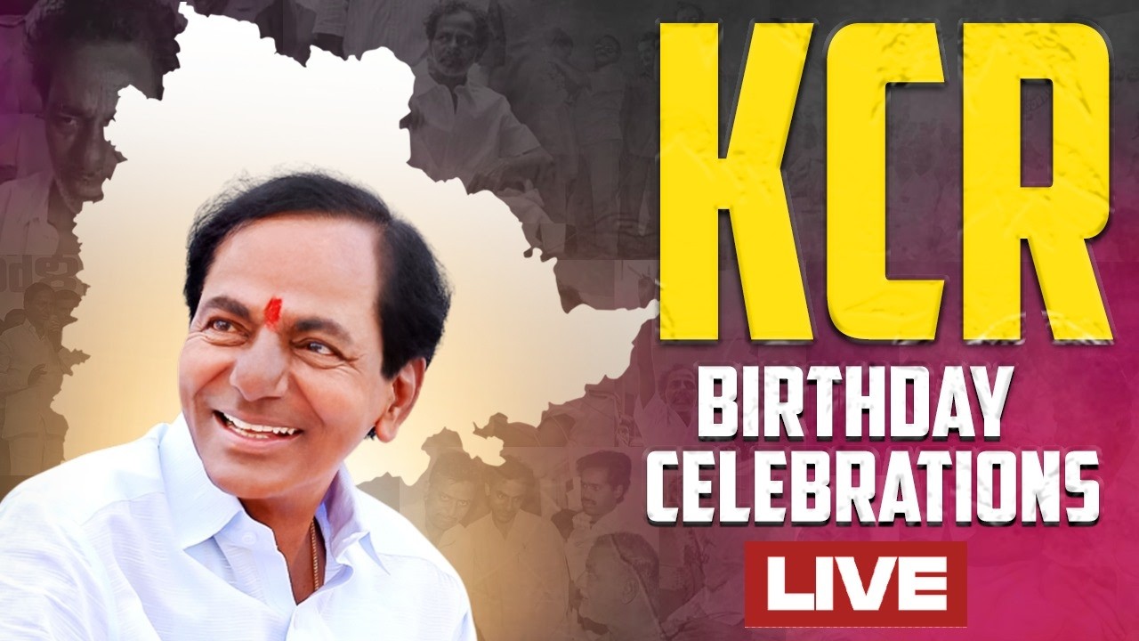 Live: Birthday celebrations of BRS President and Telangana’s first Chief Minister, Shri KCR