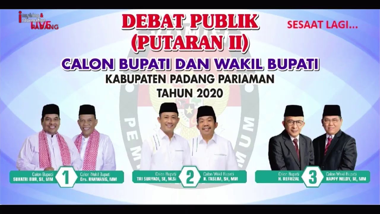 DEBAT PUBLIK PUTARAN KEDUA CALON BUPATI DAN WAKIL BUPATI PADANG PARIAMAN