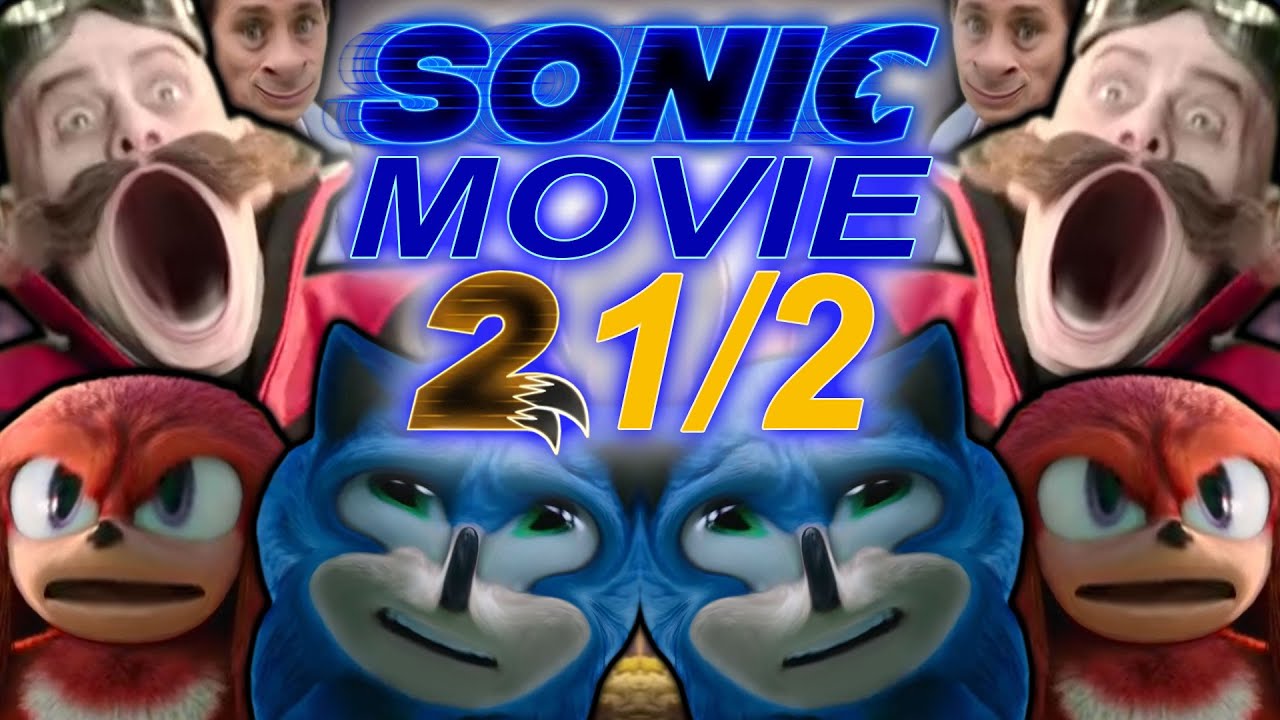 YTP: Sonic Movie 2 and a Half