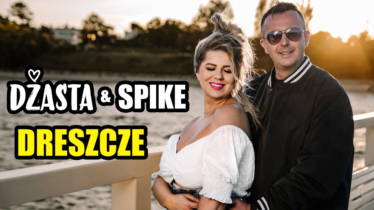 DŻASTA & SPIKE - Dreszcze  (Official Video)