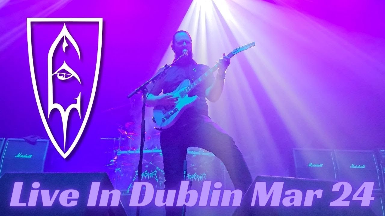 Emperor - Live in Dublin, 23rd Mar 24