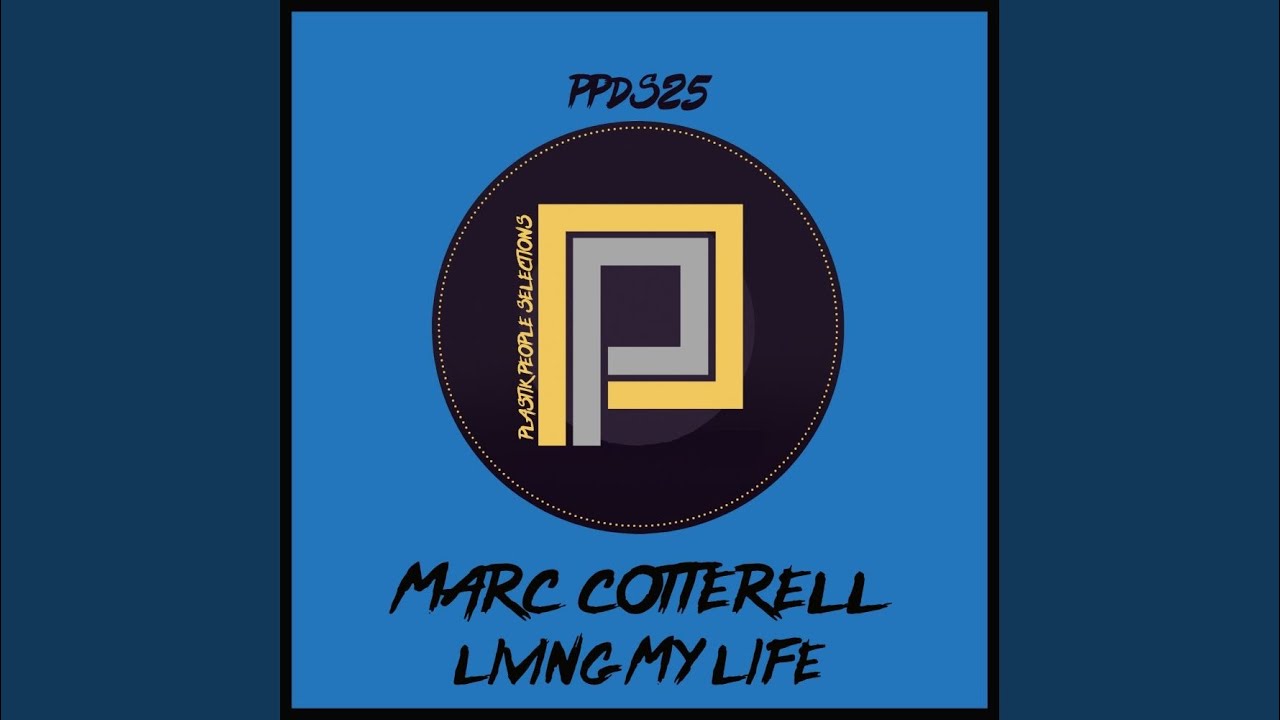 Living My Life (Marc Cotterell Plastik Factory Vocal Mix)