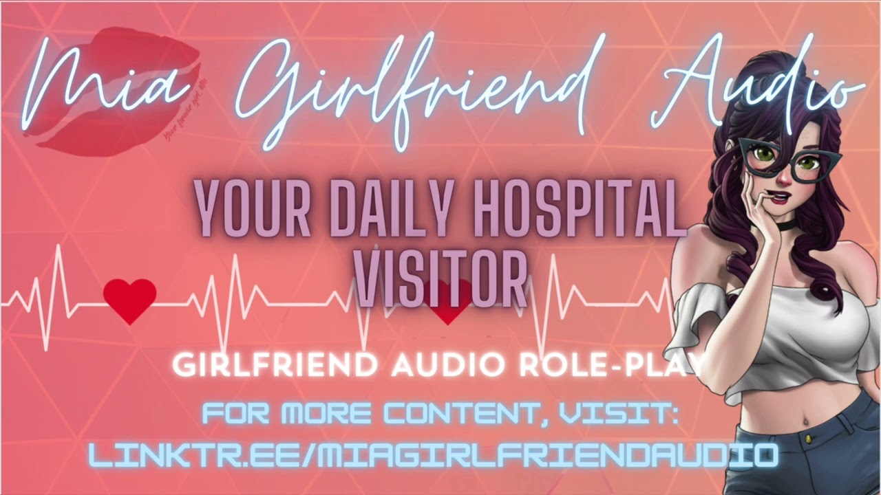 Your Daily Hospital Visitor - Girlfriend RP Audio[F4M][Listener in C0ma][Hospital][Wholesome][Sweet]