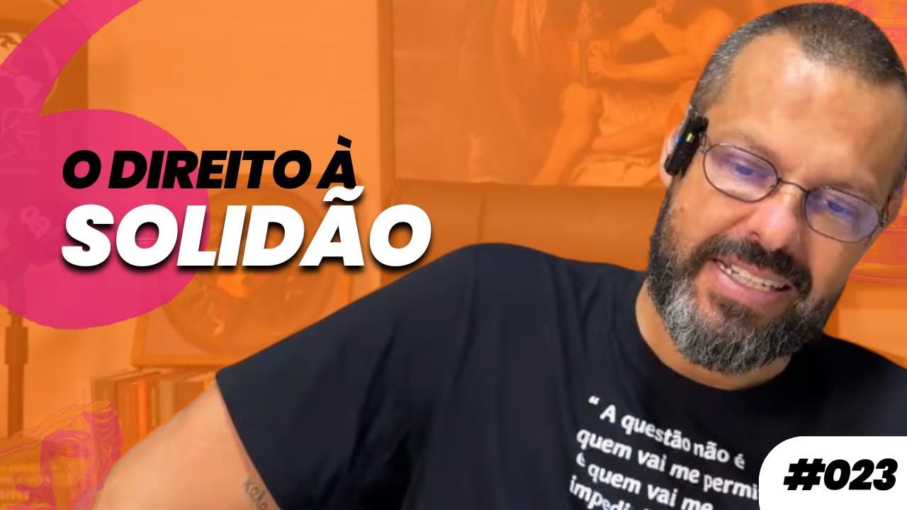 AFORISMO #023 - O DIREITO À SOLIDÃO | Prof. Dennys Xavier
