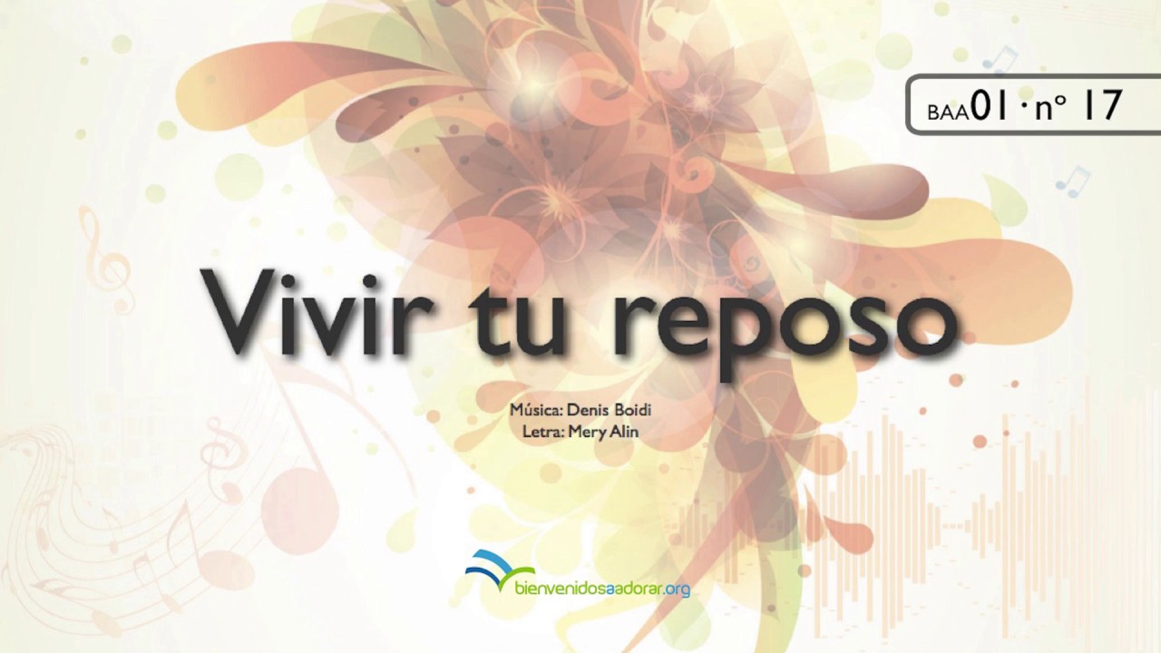 Vivir tu reposo (cantado)