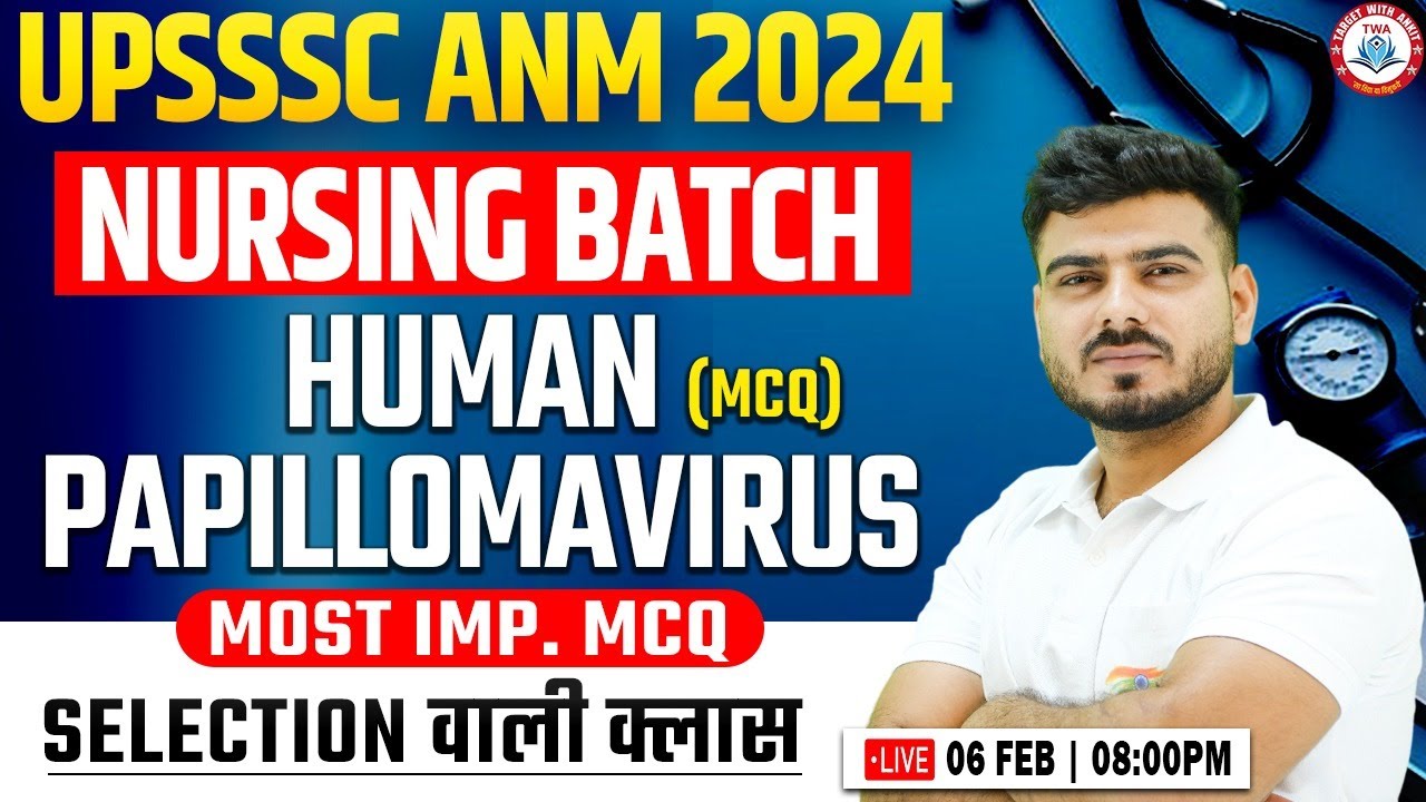 Human Papillomavirus | UPSSSC ANM 2024 | ANM PYQs, ANM Topic Wise Practice Set