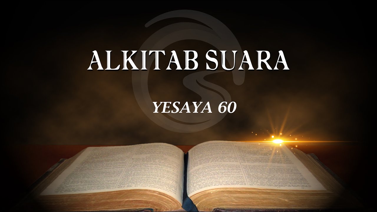 ALKITAB SUARA - YESAYA 60