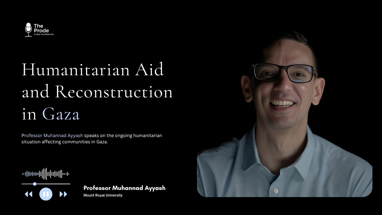 Professor Muhannad Ayyash on Humanitarian Aid in Gaza | Exclusive Interview | The Prode